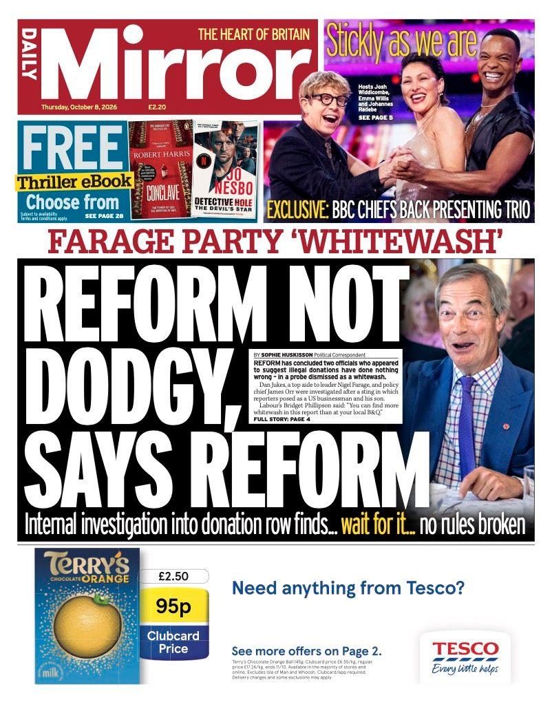 "Reform not dodgy, says Reform" reads the headline on the front page of the Daily Mirror.